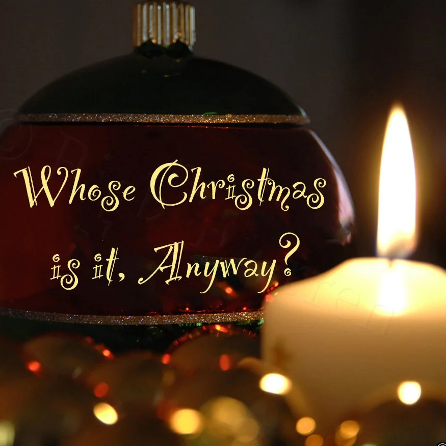 Whose Christmas is it, Anyway?