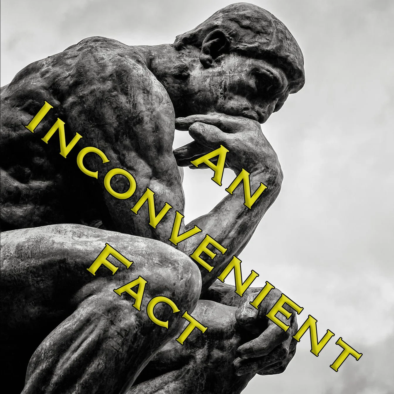 An Inconvenient Fact