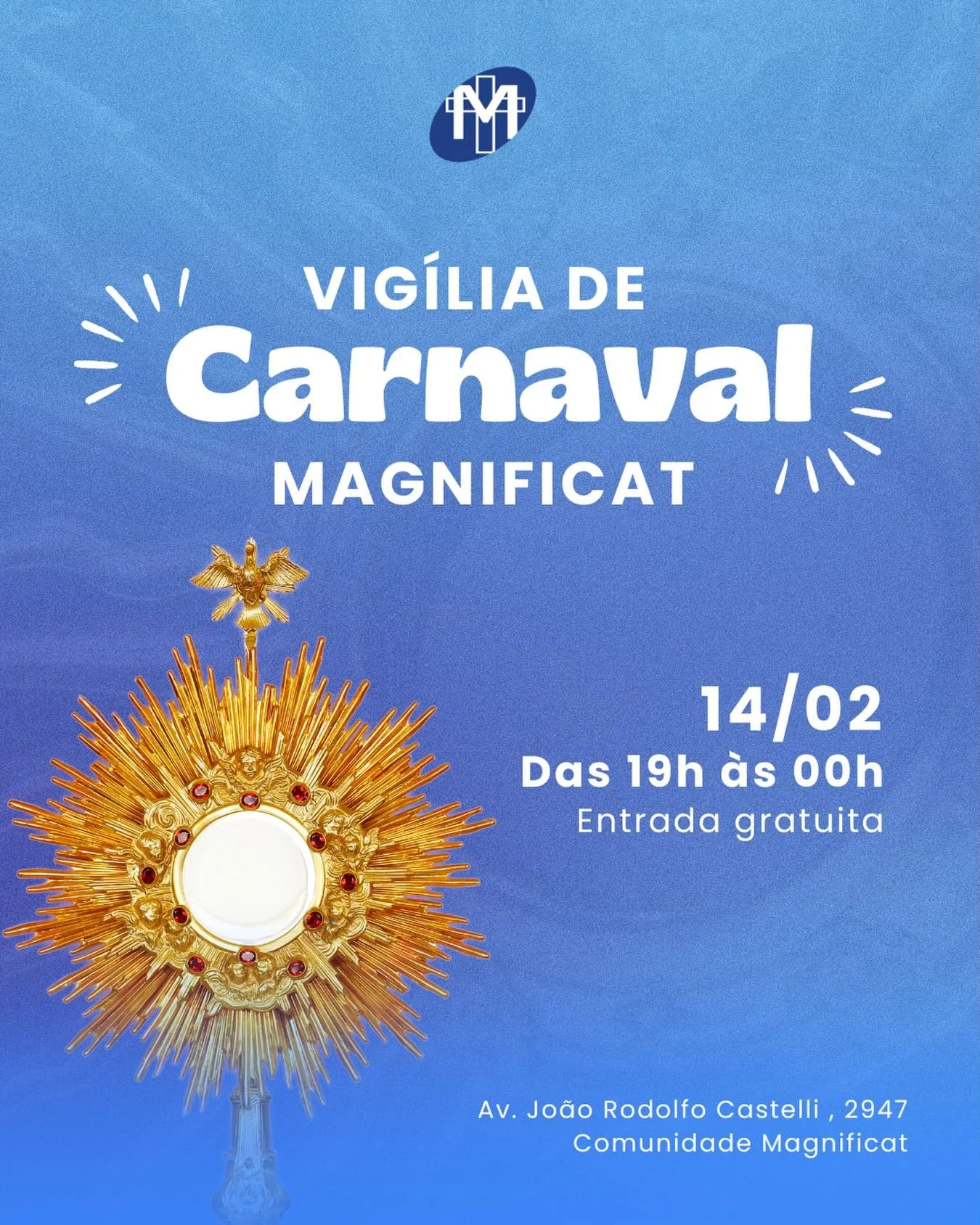 Quer viver o carnaval de um jeito diferente? Ent&atilde;o te convidamos para participar da nossa vig&iacute;lia de carnaval que ir&aacute; acontecer no dia 14/02 das 19h &agrave;s 00h na Comunidade Magnificat! 💙

Ser&aacute; uma noite de alegria e m