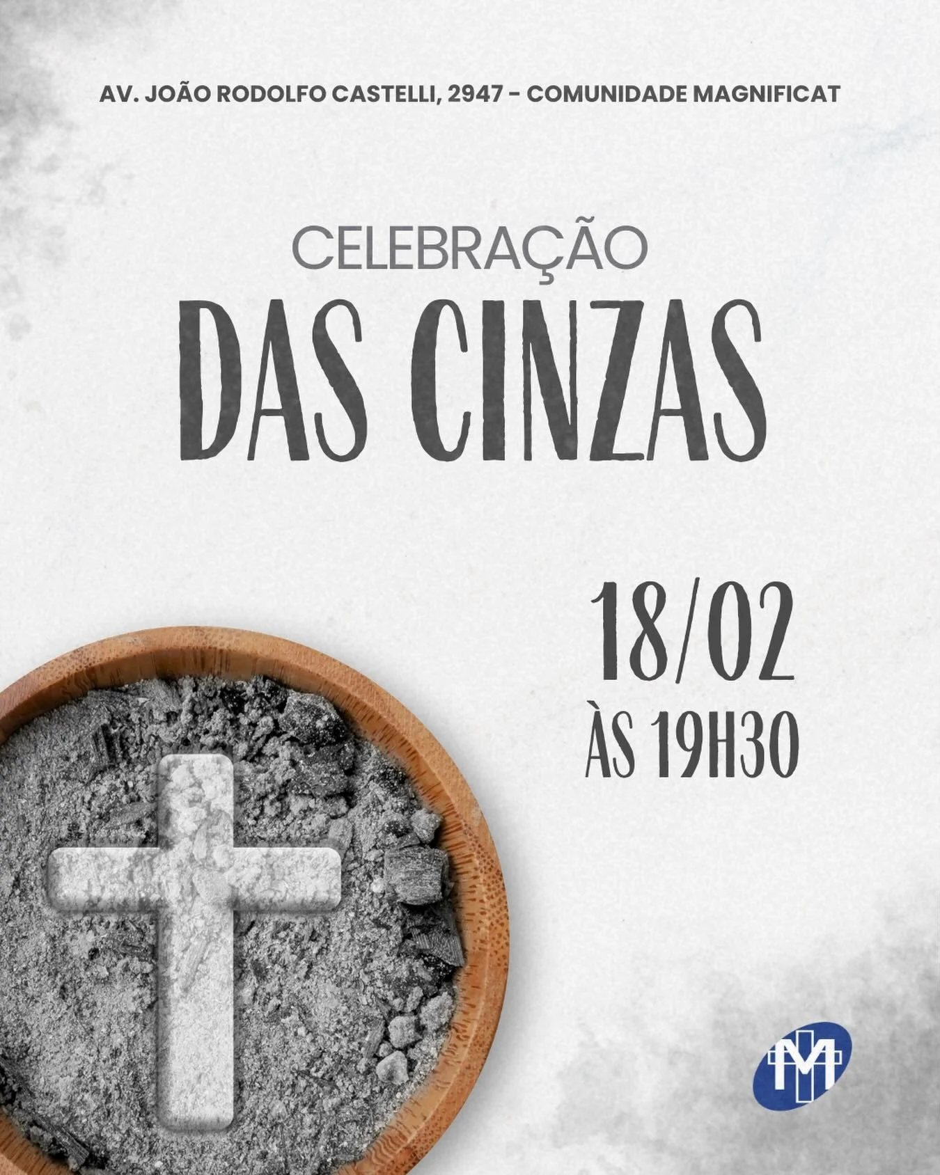 A quarta-feira de cinzas marca o in&iacute;cio da quaresma, convidamos voc&ecirc; e sua fam&iacute;lia para participar da celebra&ccedil;&atilde;o com a ben&ccedil;&atilde;o das cinzas amanh&atilde; dia 18/02 &agrave;s 19h30 na Comunidade Magnificat!