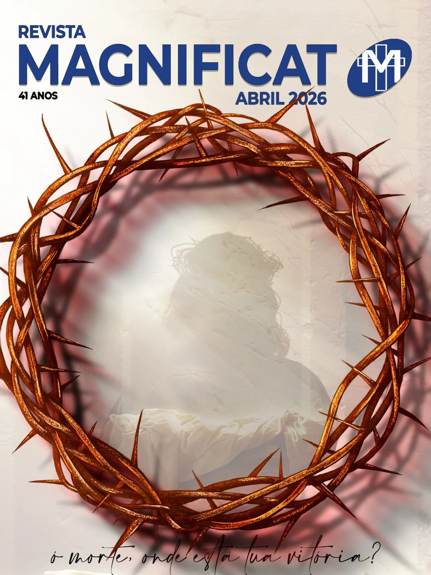 &Oacute; morte, onde est&aacute; Tua vit&oacute;ria?

Nossa capa deste m&ecirc;s celebra o maior mist&eacute;rio de amor: a Ressurrei&ccedil;&atilde;o de Jesus Cristo!
Ele vive! E &eacute; nessa verdade que renovamos nossa f&eacute;, nossa esperan&cc