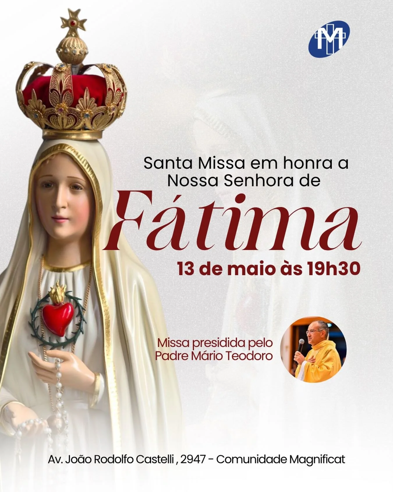 Neste dia 13 de maio &agrave;s 19h30 convidamos voc&ecirc; e a sua fam&iacute;lia para participar da santa missa em honra a Nossa Senhora de F&aacute;tima na Comunidade Magnificat 🌹

📍Av. Jo&atilde;o Rodolfo Castelli 2947, Putim, S&atilde;o Jos&eac