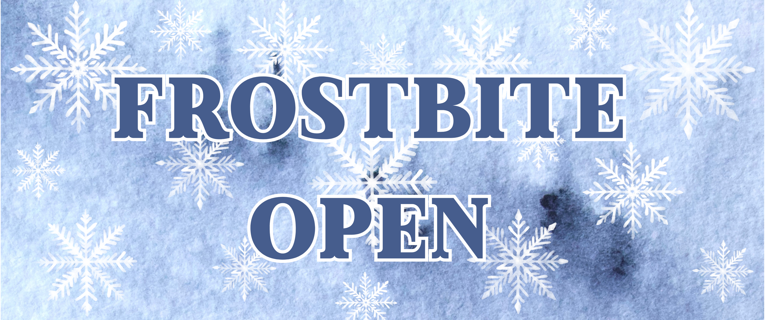 Frostbite Open