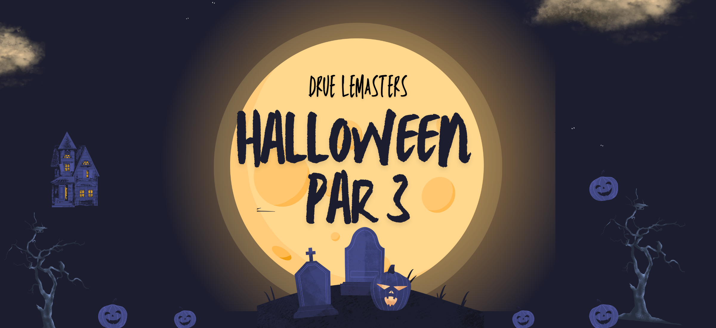 Drue LeMasters Halloween Par 3