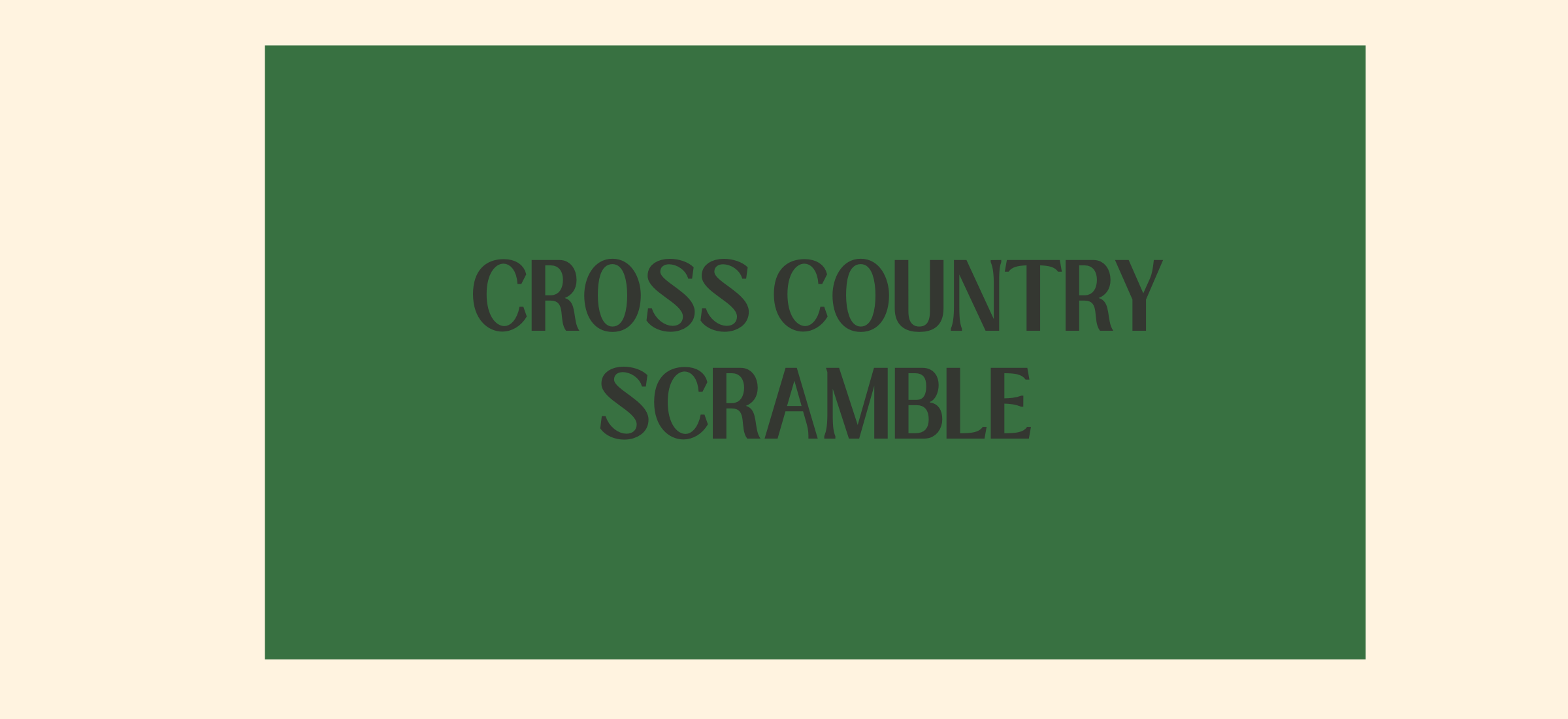 Cross Country Scramble
