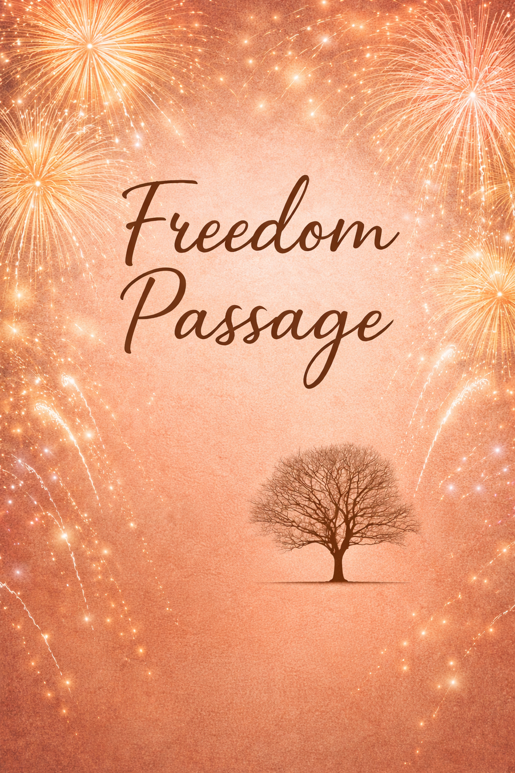 Freedom Passage: A Six-Month Reflection on Healing, Courage, and Becoming