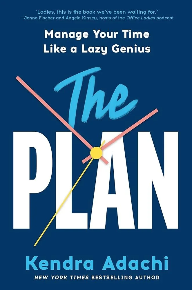 The PLAN : Manage Your Time Like a Lazy Genius Review