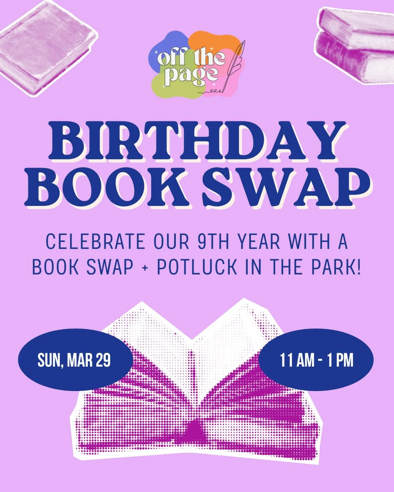 Off The Page is turning 9! 🎉

We&rsquo;re celebrating our birthday with a Book Swap + Potluck in the Park! Come enjoy a laidback afternoon of books, food, and great company 📚

Members can RSVP in our latest email! ✨