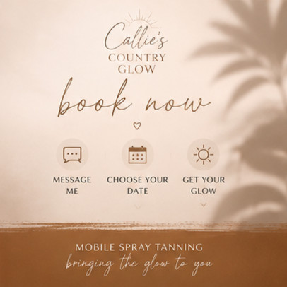 Promotional sign for Callie's Country Glow offering mobile spray tanning with options to message, choose a date, and get glow.