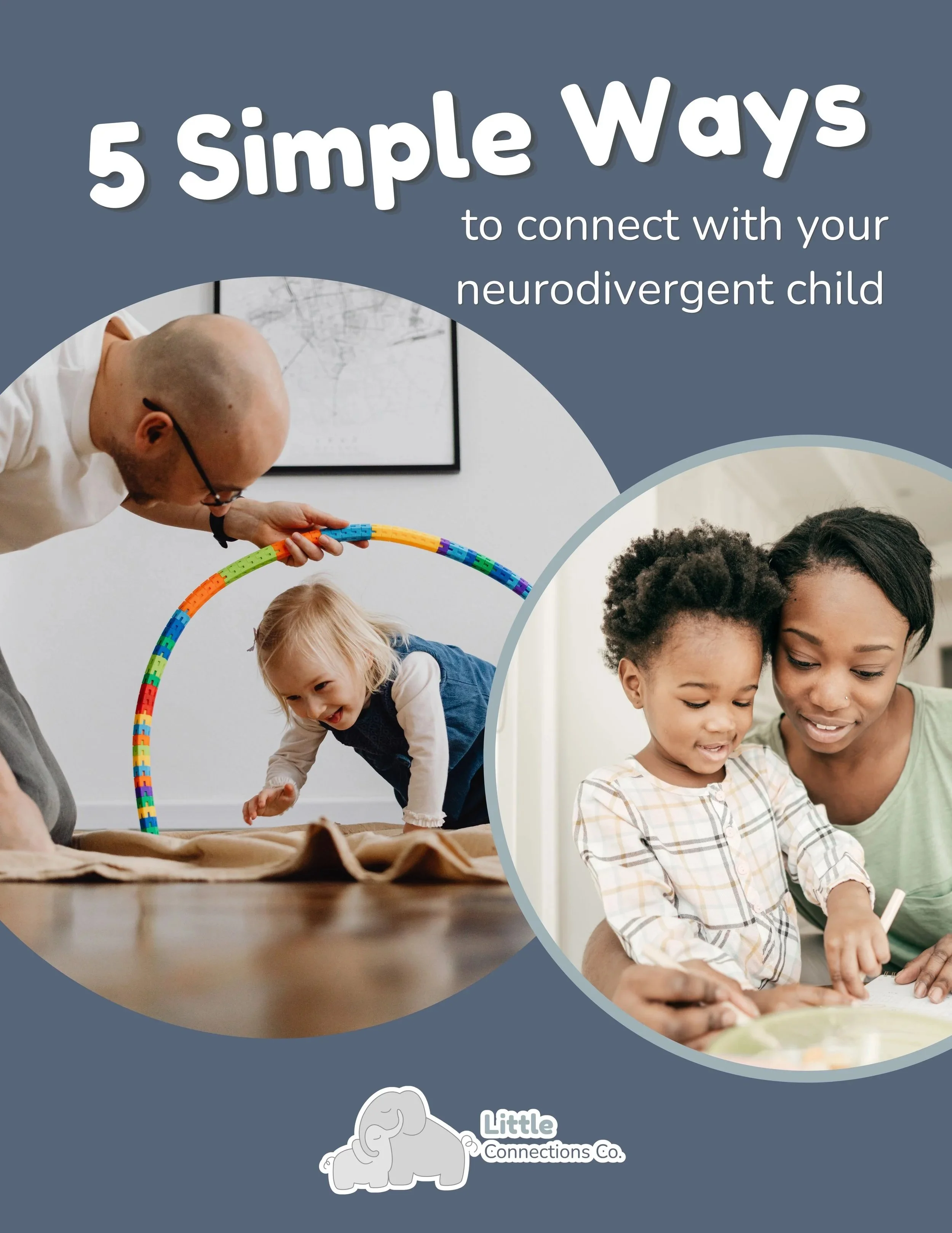 5 Simple Ways to Connect With Your Neurodivergent Child