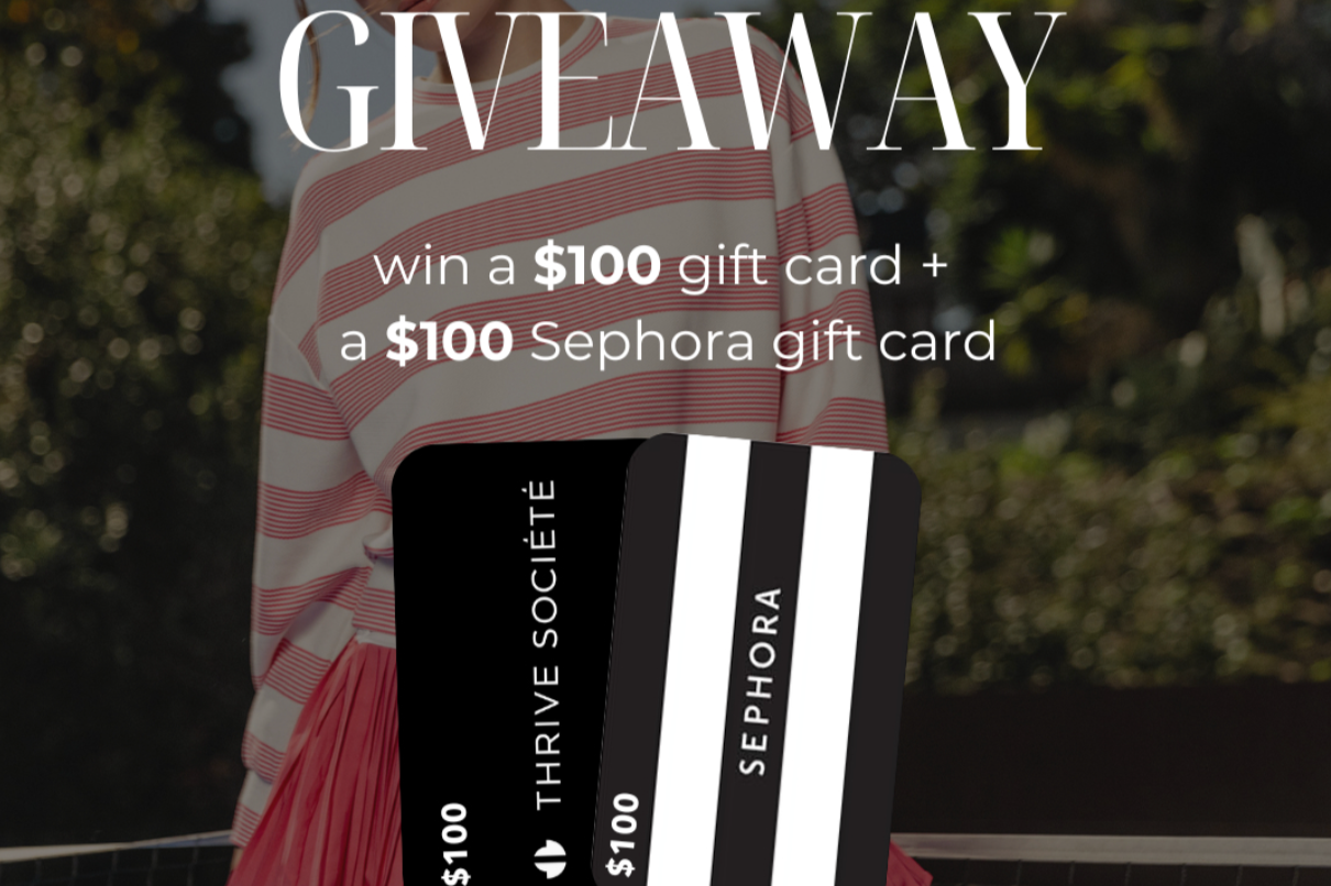 $100 Thrive Societe Gift Card + $100 Sephore Gift Card