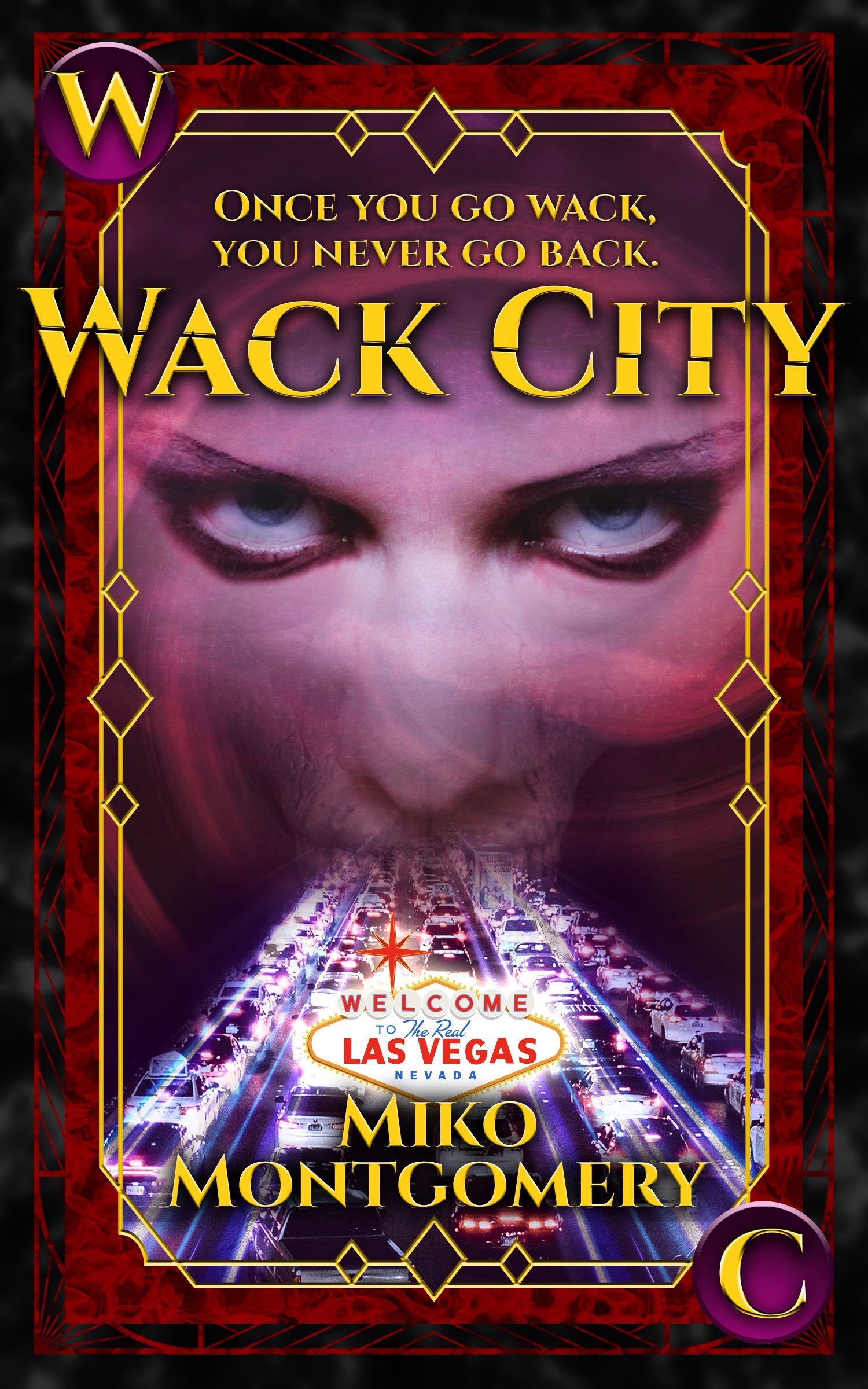 Wack City: Welcome to the Real Las Vegas
