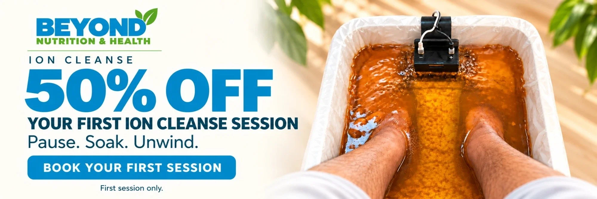 Ion Cleanse — 50% off your first session. Book your first session.