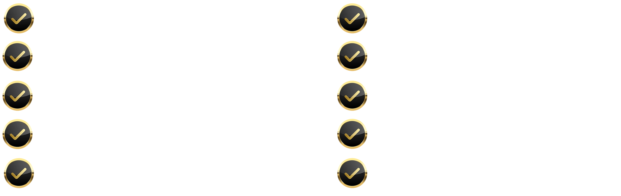 Checklist with five items, each marked with a black circle containing a gold check mark; the text is partially obscured.