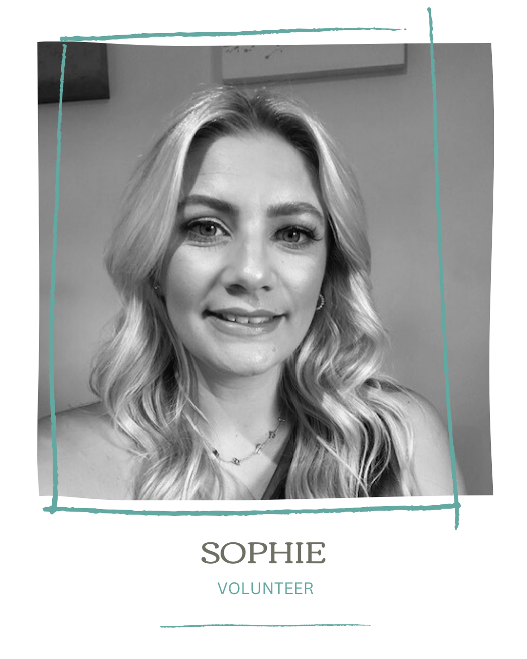Black and white portrait of a woman with wavy blonde hair smiling, wearing earrings and a necklace, with text below that reads 'Sophie Volunteer'.