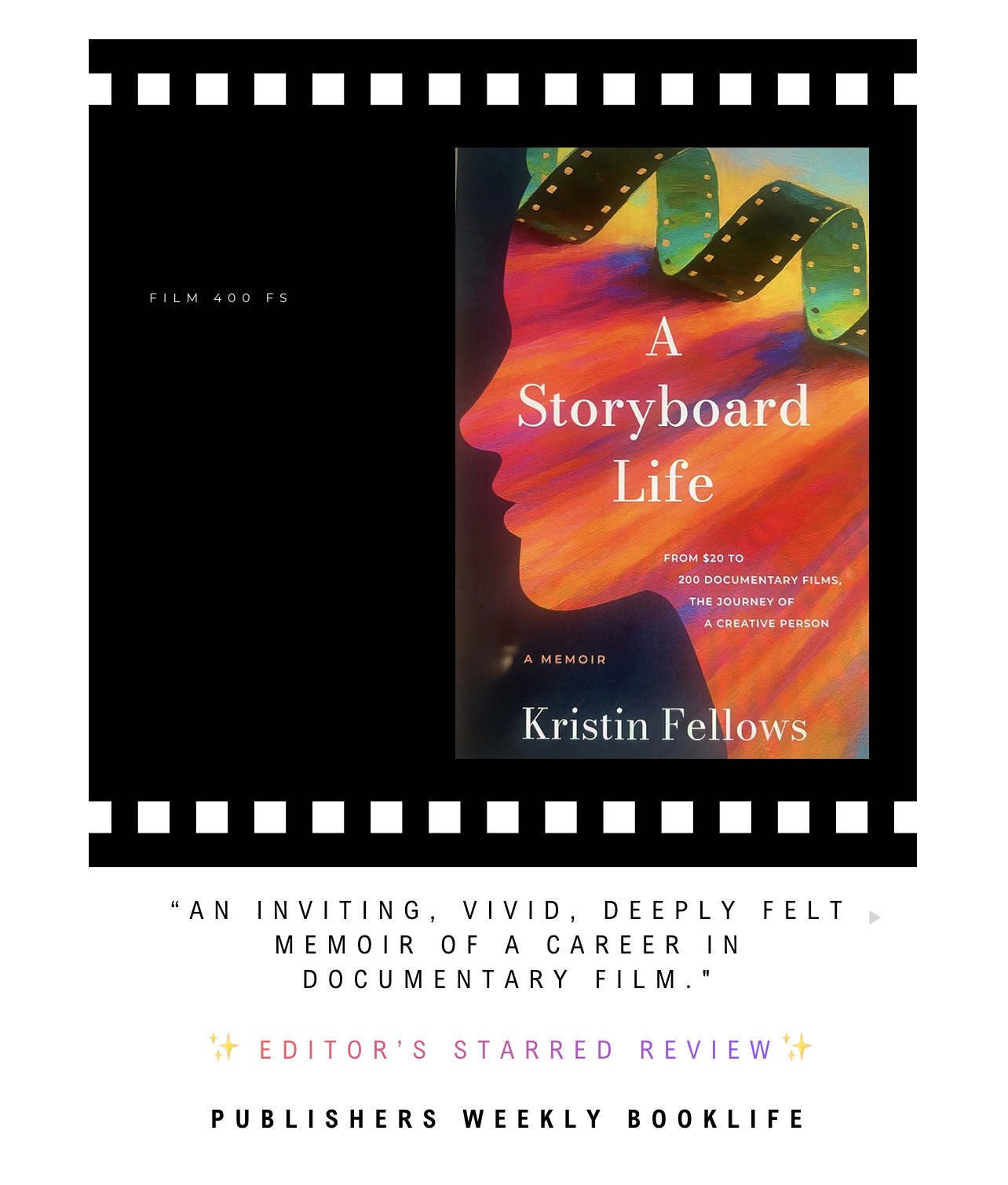 Cover of a book titled "A Storyboard Life" by Kristin Fellows, featuring a colorful silhouette of a person's face with a film strip as hair against a vibrant orange, pink, and blue background.