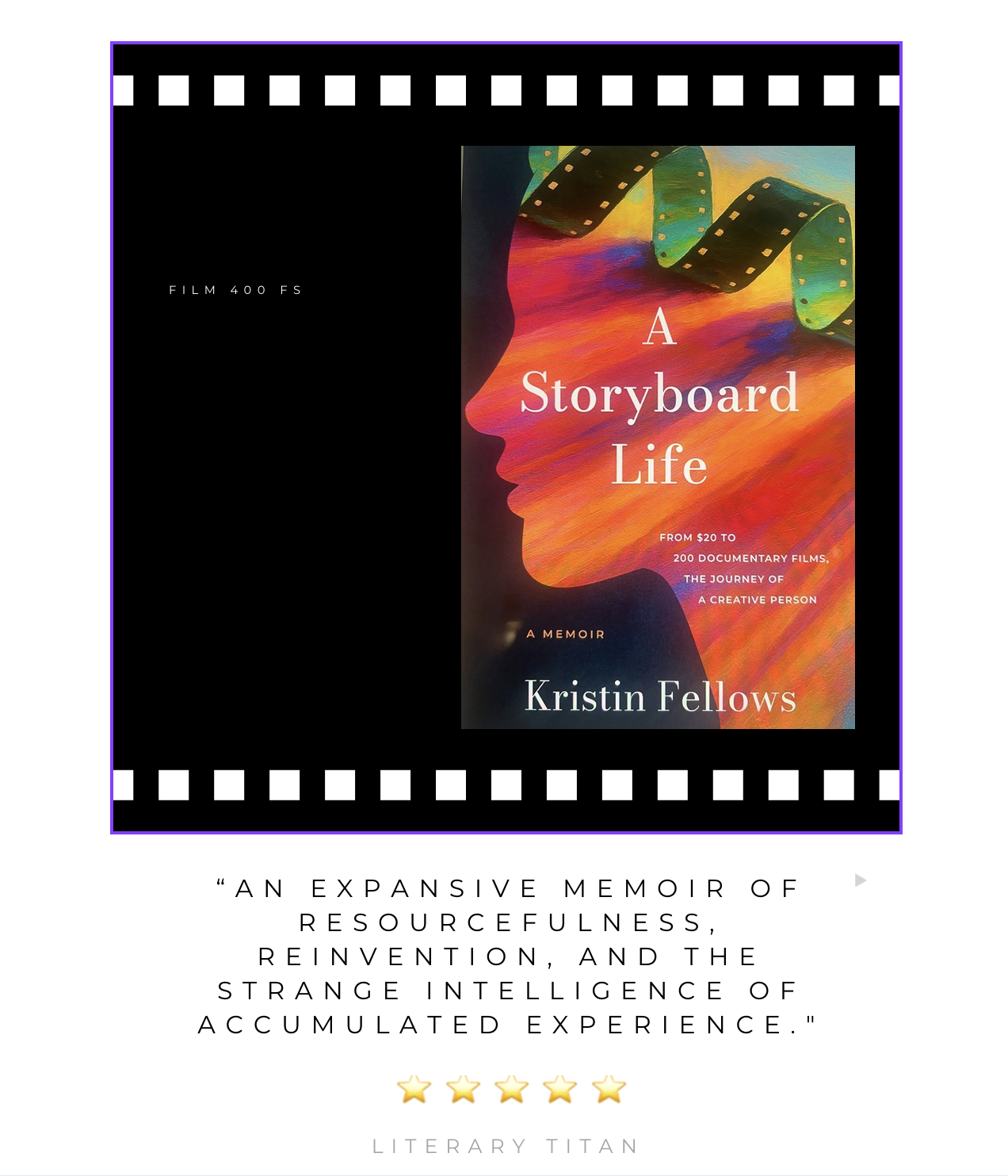 Book cover titled "A Storyboard Life" by Kristin Fellows, featuring a colorful silhouette of a person's face with a film strip above the head, promoting a memoir about documentary filmmaking and creativity.