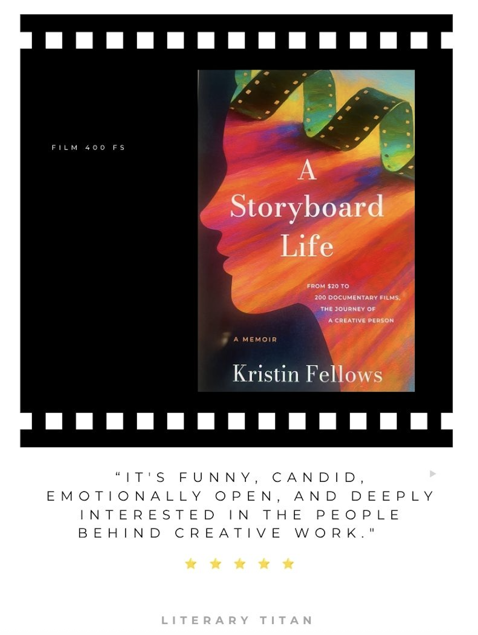 Book cover titled "A Storyboard Life" by Kristin Fellows, featuring colorful abstract profile of a woman's face with a film strip in the hair, indicates it is an memoir about creativity and filmmaking.