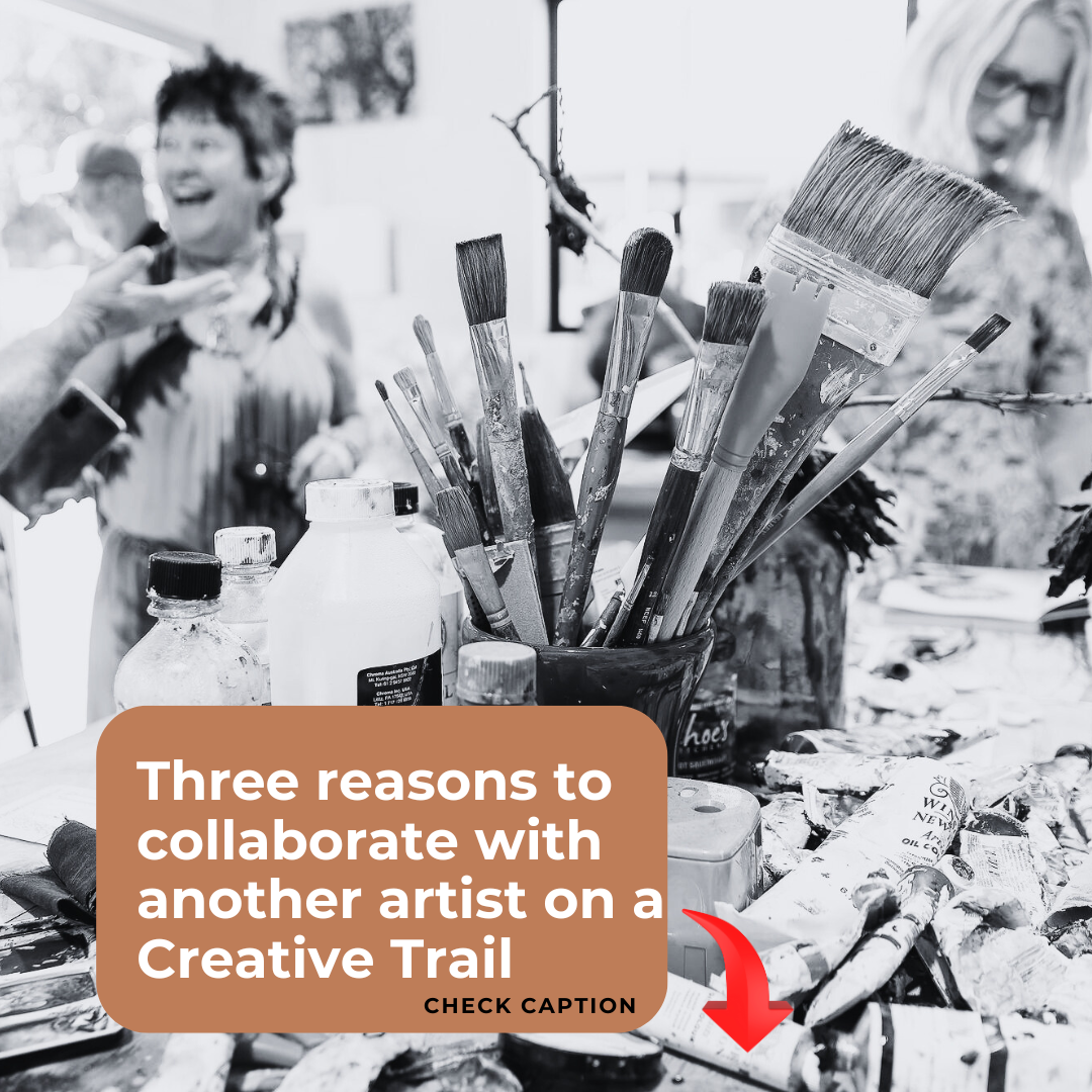 Three reasons to collaborate with another artist on a Creative Trail
