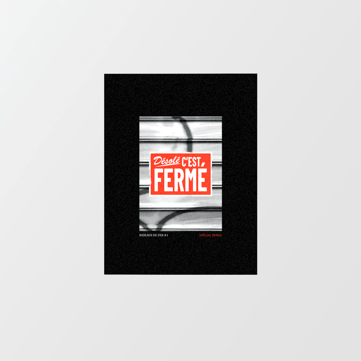 RIDEAUX DE FER #1 / SPÉCIAL DIMZA