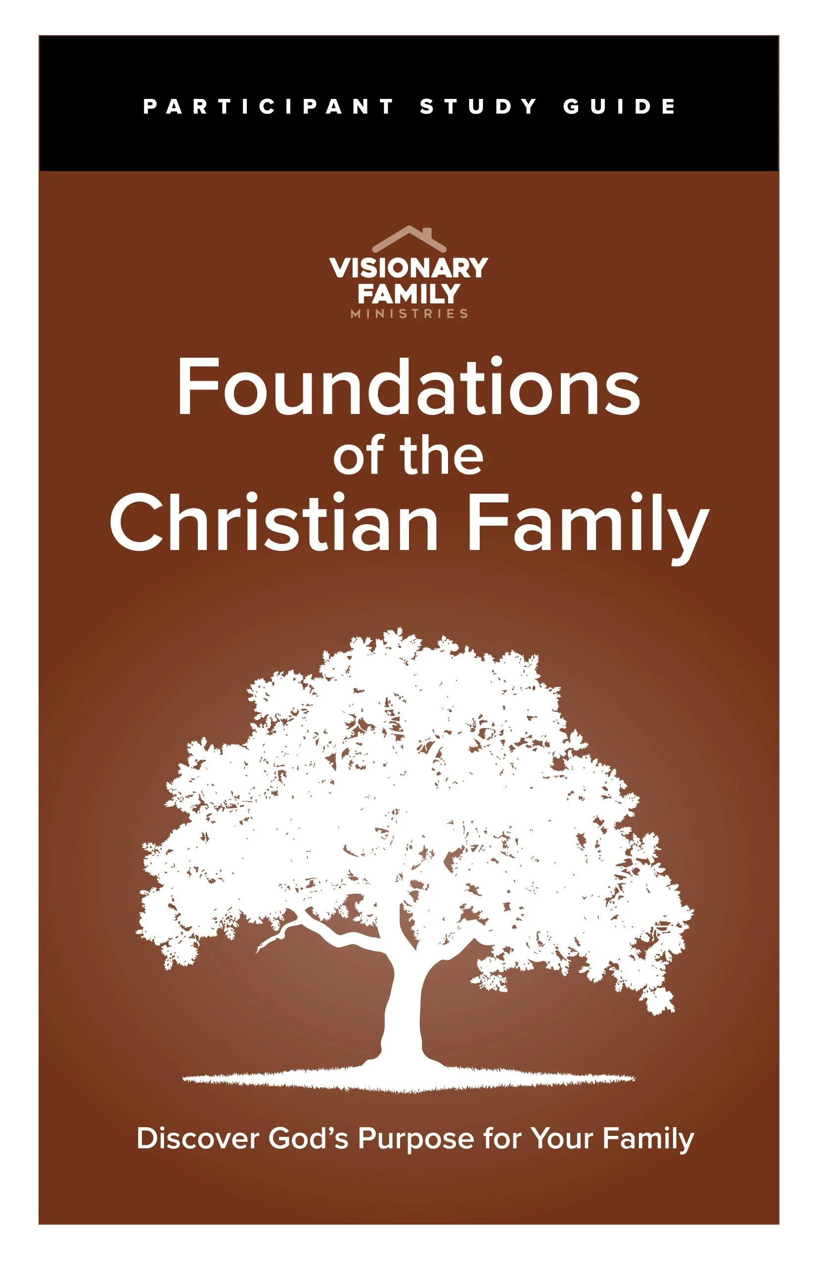Foundations of the Christian Family: Participant Guide