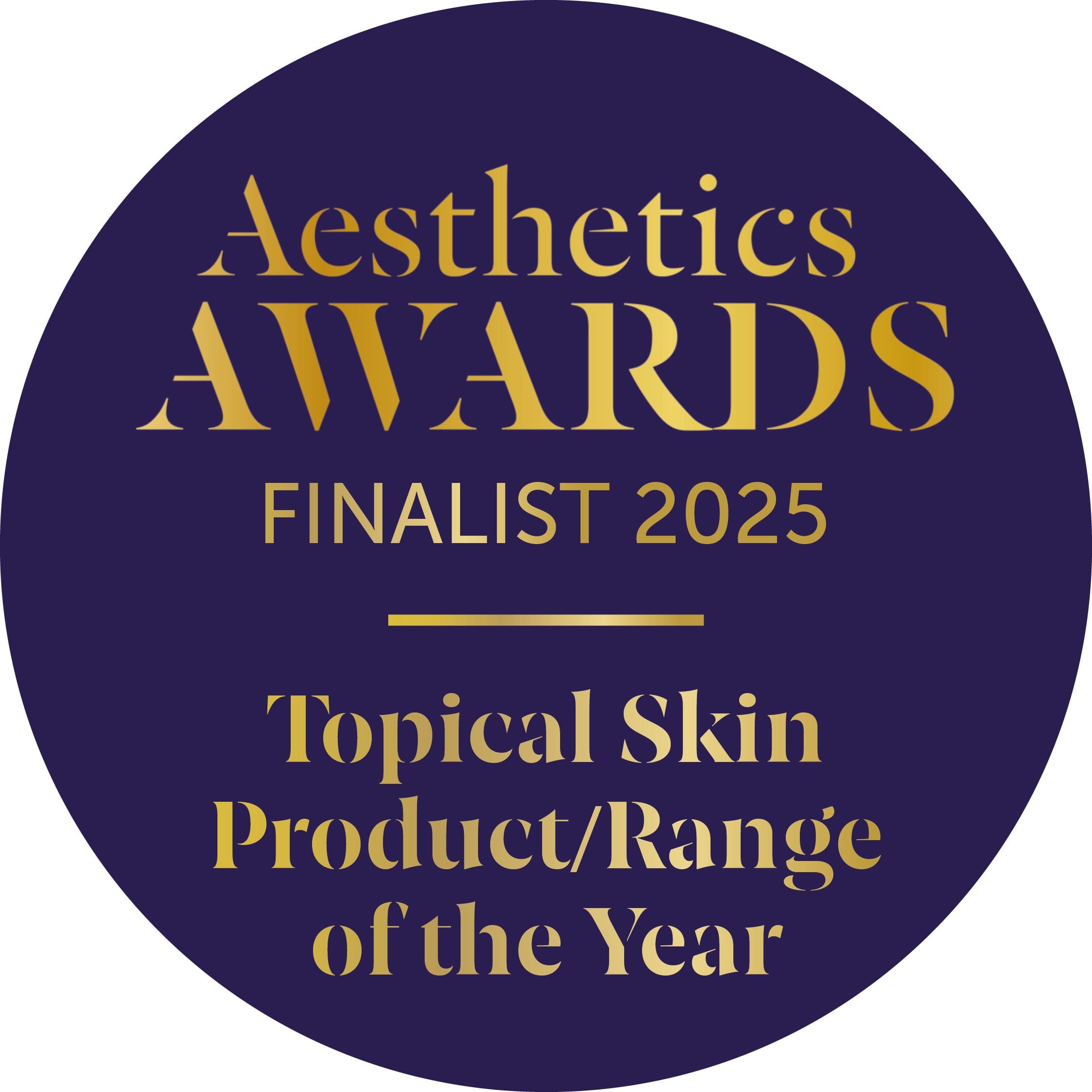 A circular badge with dark blue background and gold text that reads 'Aesthetics Awards Finalist 2025 Topical Skin Products/Range of the Year'.