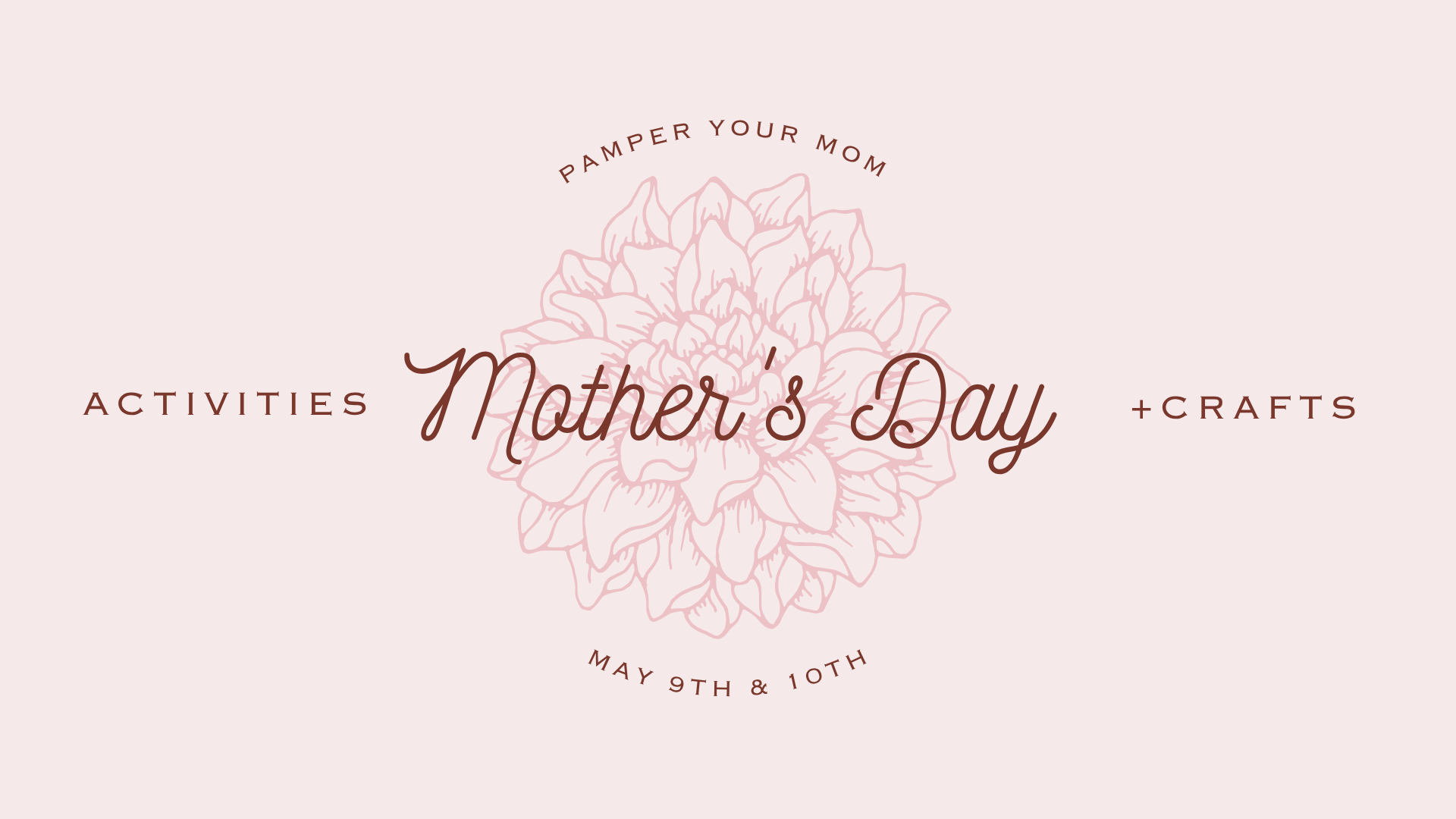 Mother's Day Weekend