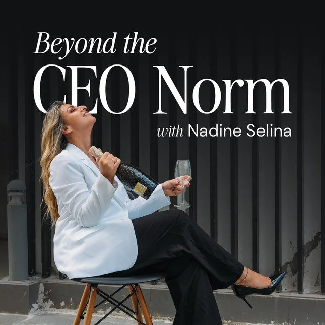 Woman sitting on a chair outdoors, celebrating with a bottle of champagne and a glass, with text 'Beyond the CEO Norm with Nadine Selina' in the background.