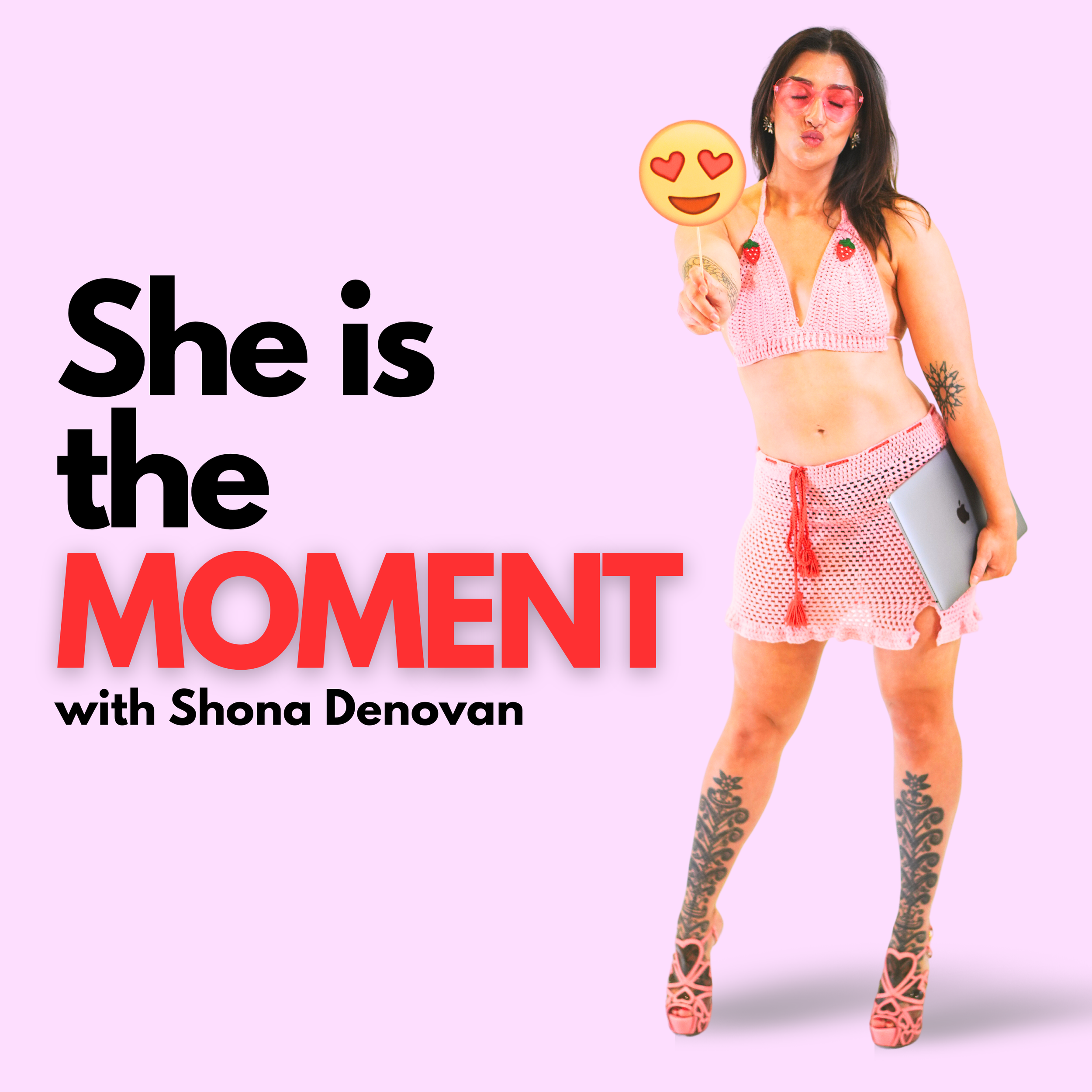 A woman in a pink crochet outfit holding a laptop and an emoji with heart eyes, with bold text reading 'She is the MOMENT with Shona Donovan' on a pink background.