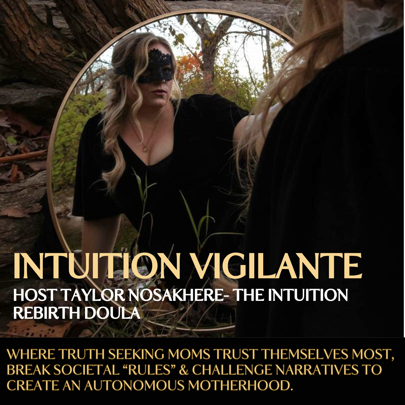 Intuition Vigilante Podcast hosted by Taylor Nosakhere