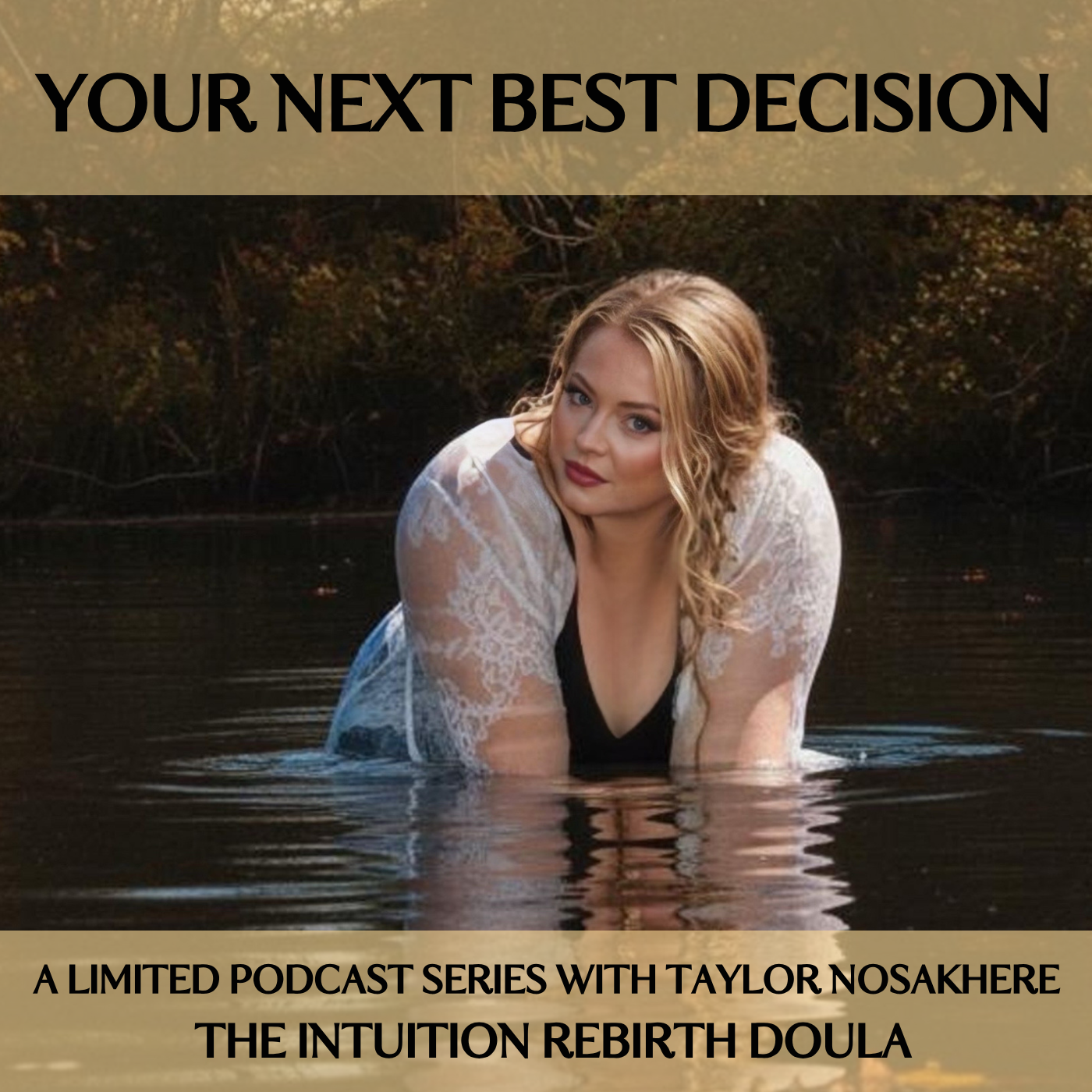 Your Next Best Decision, a private podcast series hosted by Taylor Nosakhere