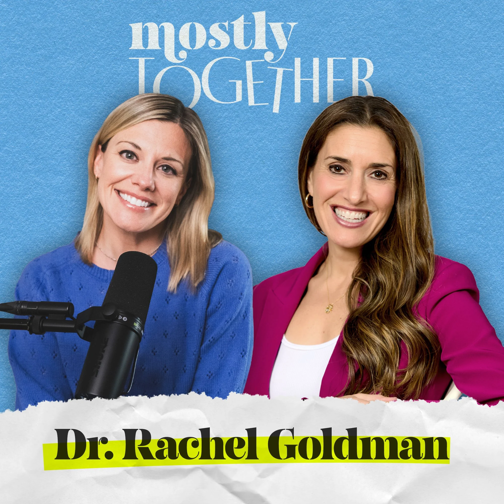Episode 07: Dr. Rachel Goldman