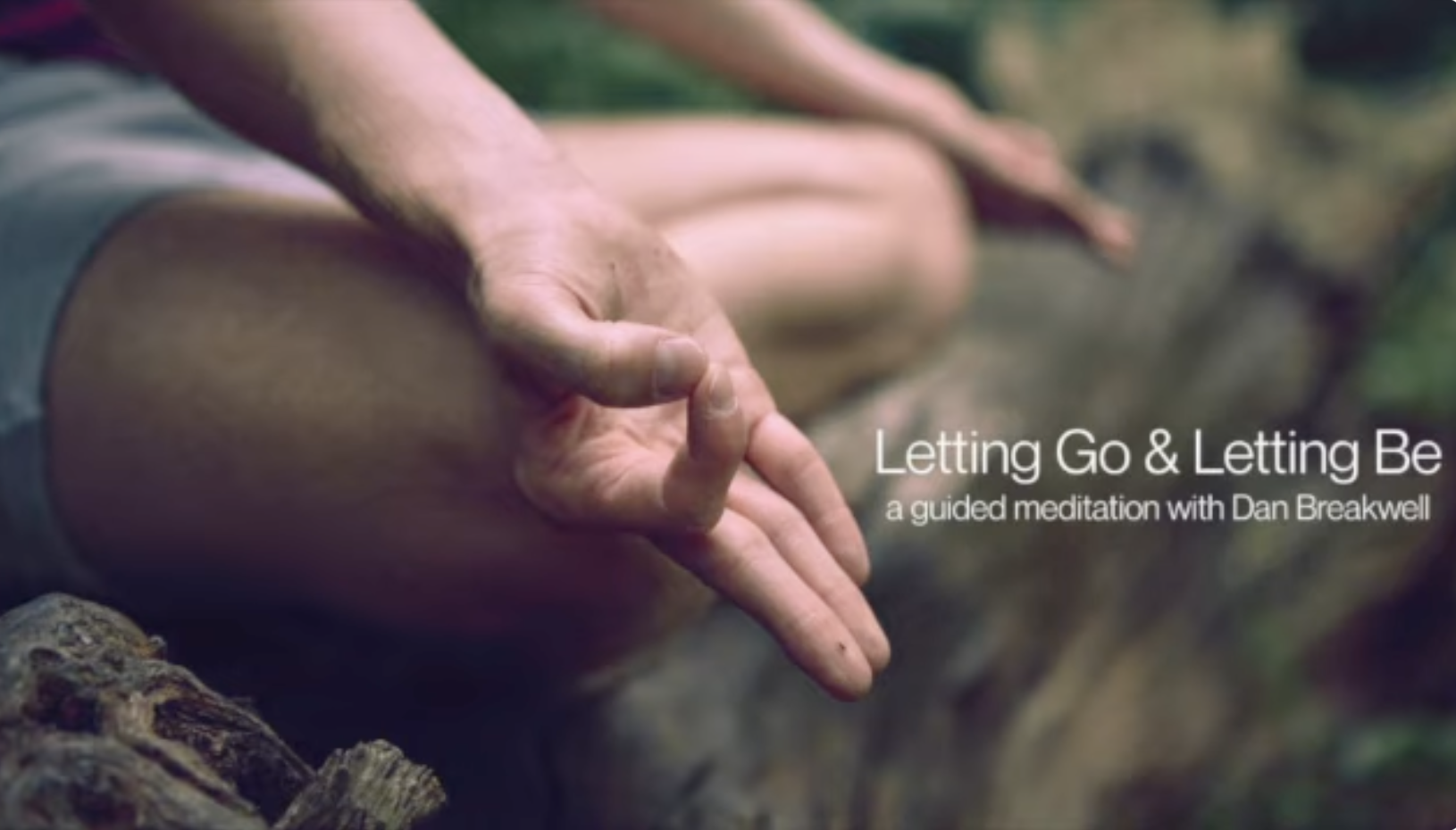Letting Go & Letting Be: A Guided Meditation 