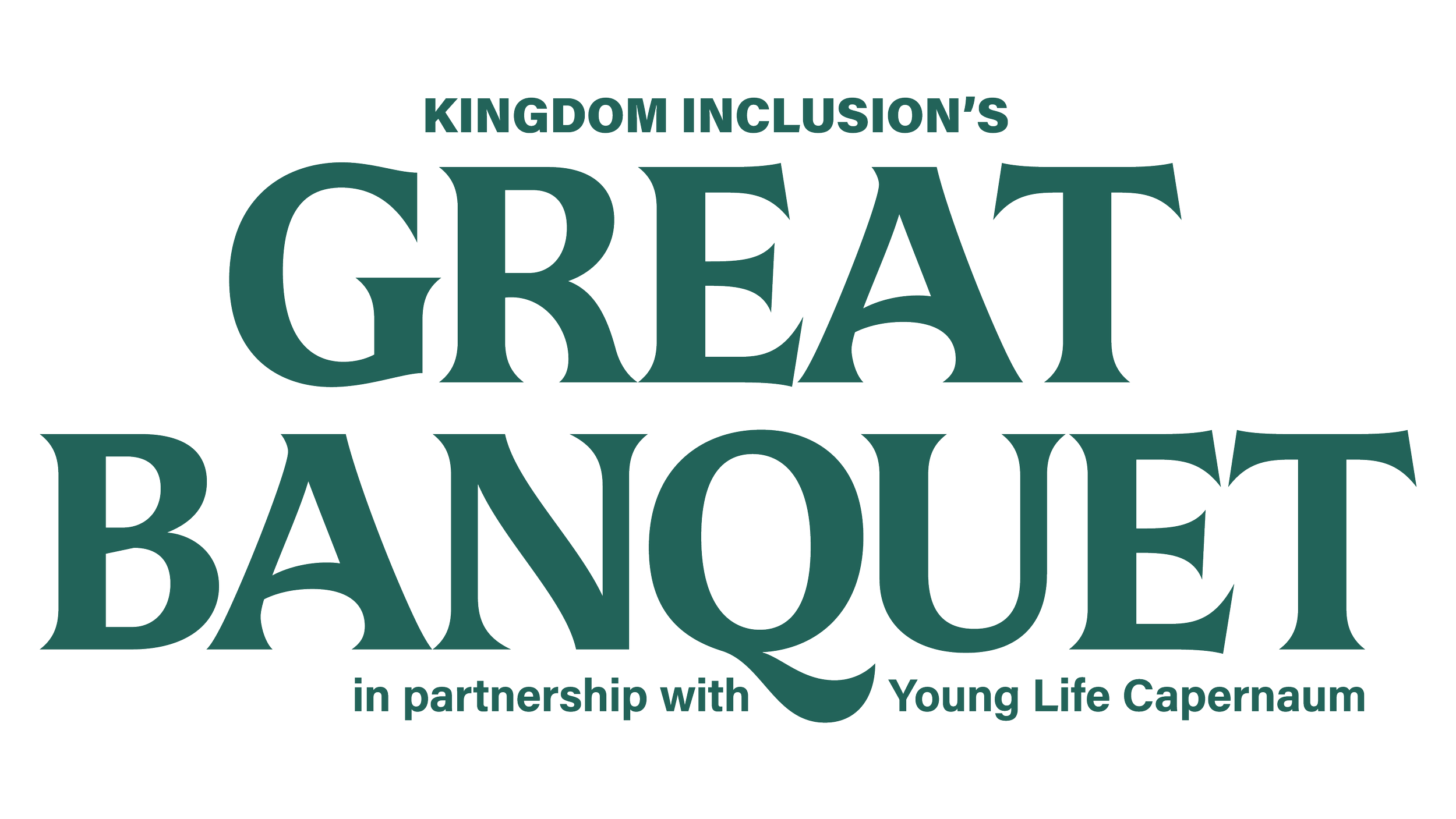 Text logo for Kingdom Inclusion's Great Banquet, in partnership with Young Life Capernaum.