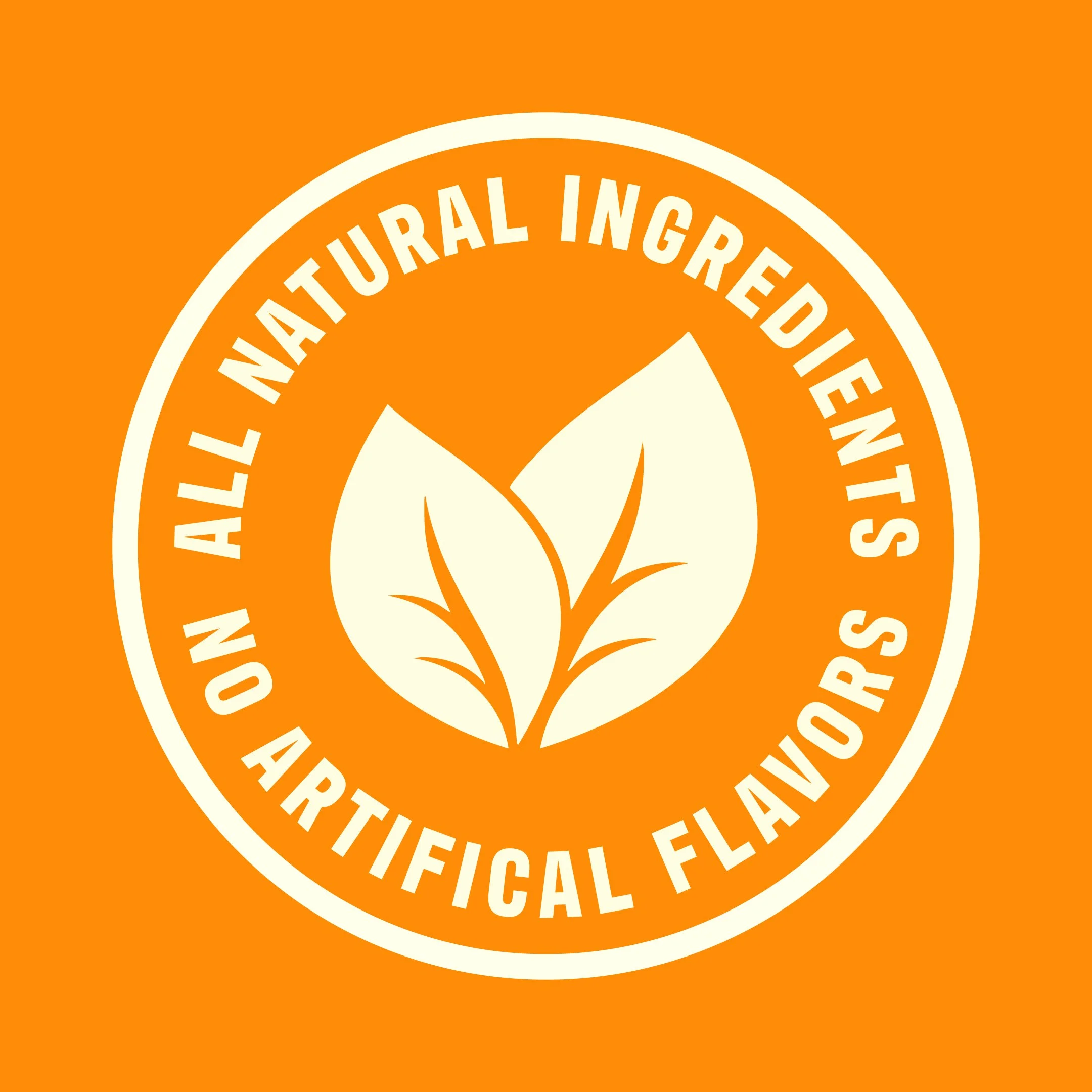 Circular logo with orange background and white border, featuring a stylized leaf in the center. Text around the leaf reads 'All Natural Ingredients, No Artificial Flavors or'.