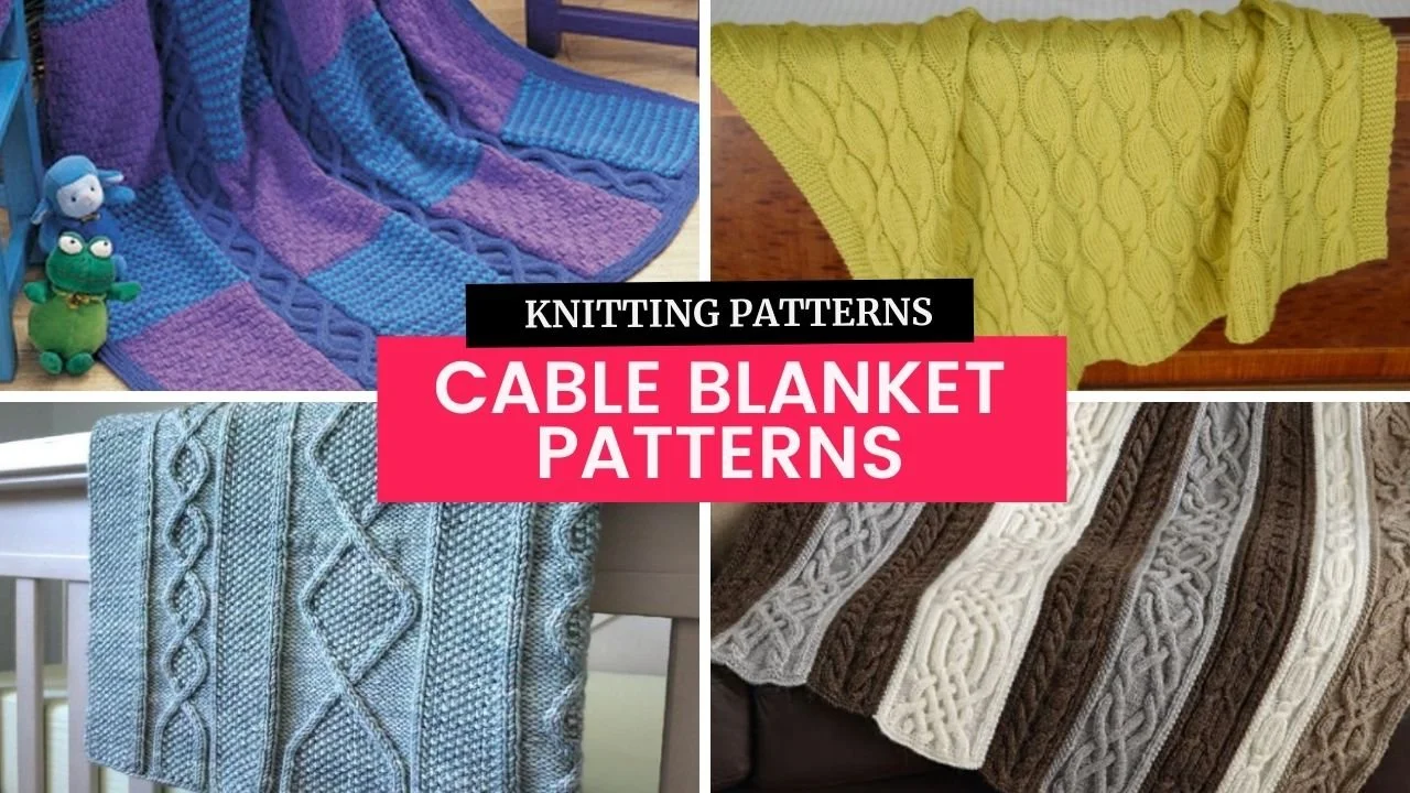 25 Beautiful Cable Blanket Knitting Patterns