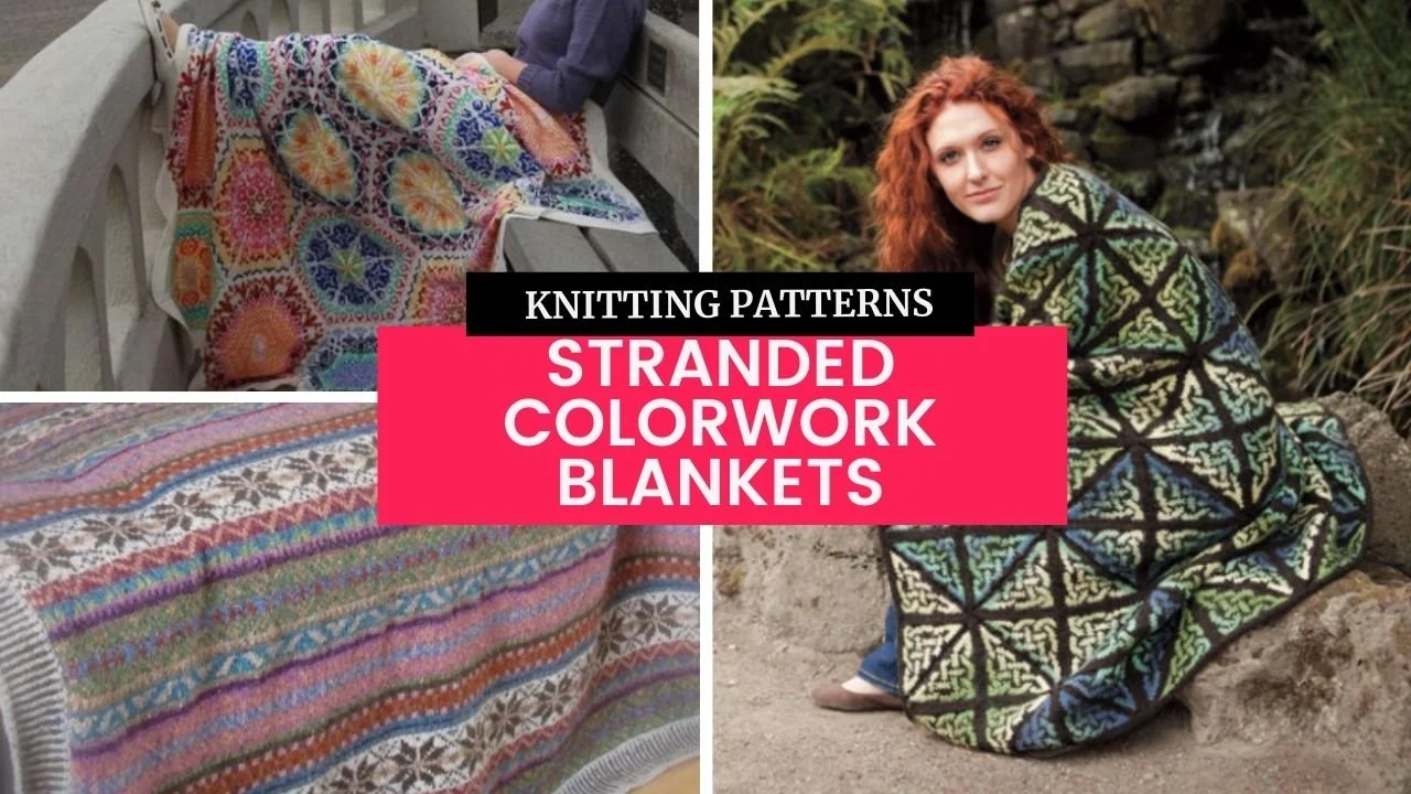 10 Beautiful Fair Isle Blanket Knitting Patterns