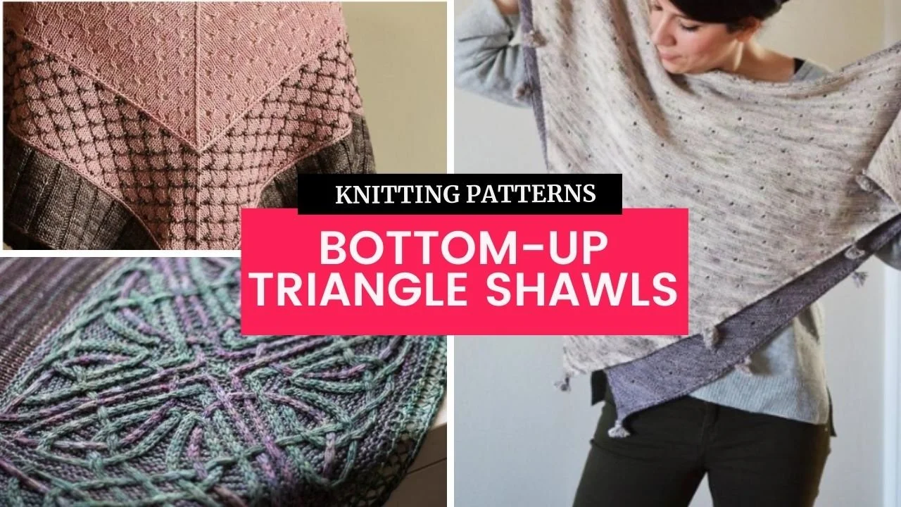 10 Interesting Bottom-Up Triangle Shawl Knitting Patterns