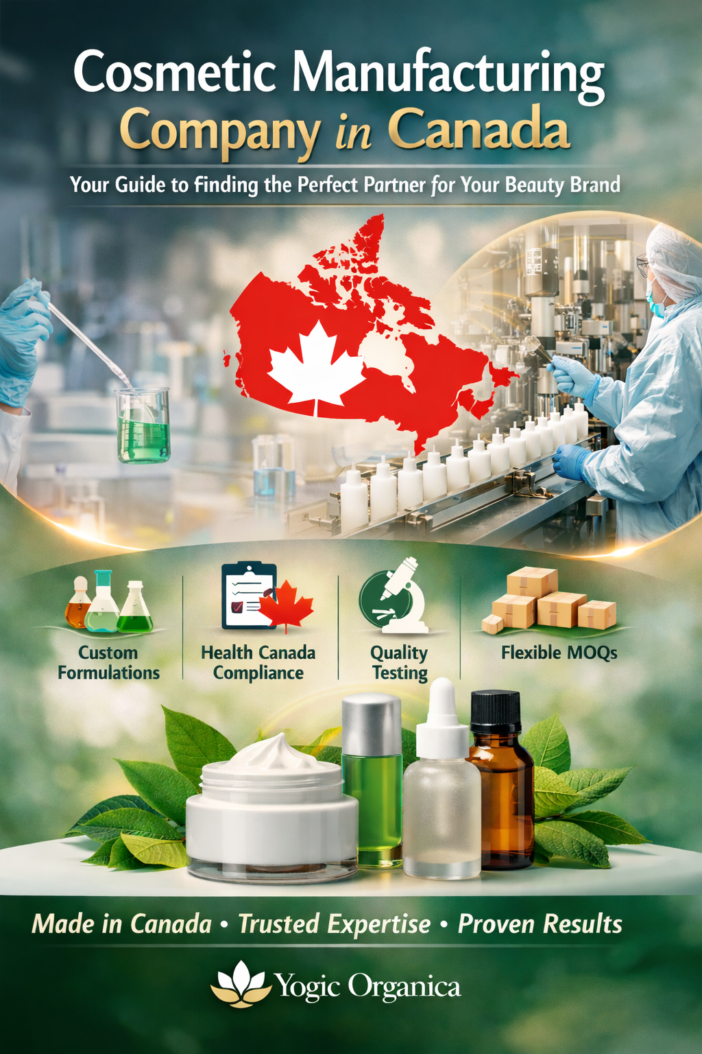 🌱Cosmetic Manufacturing Company in Canada: A Complete Guide for Beauty Brands Choosing the Right Partner