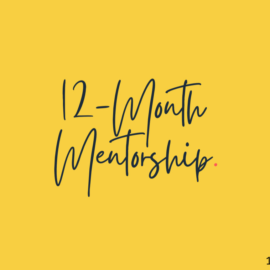 Yellow background with handwritten-style text stating '12-Month Mentorship' in black, with a small red dot.