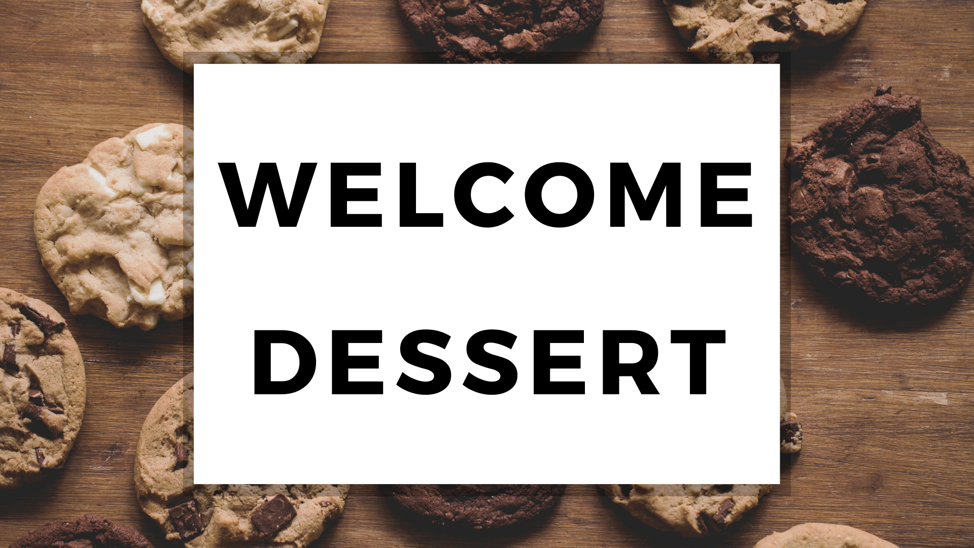Welcome Dessert.png