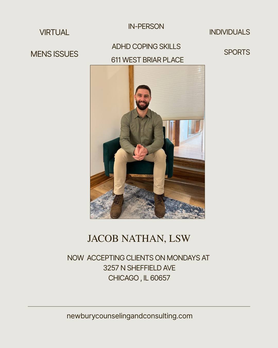 Jacob Nathan is now accepting Clients at our *brand new* office location!
🙋&zwj;♀️ Individuals 🙋&zwj;♂️
-Teens
-College Students 👨🏻&zwj;🎓
-Young Professionals 💼
-Adults

-ADHD
-Anxiety
-Sports
-Mens Issues
#Therapy #ChicagoTherapy #SportsTherap