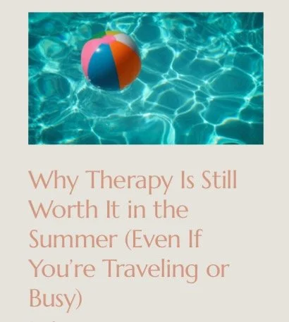 [ link in bio] Check out our new blog to learn Why Therapy Is Still Worth It in the Summer (Even If You're Traveling or Busy)! #therapy#chicagotherapy #mentalhealthsupport #Summer #blogpost