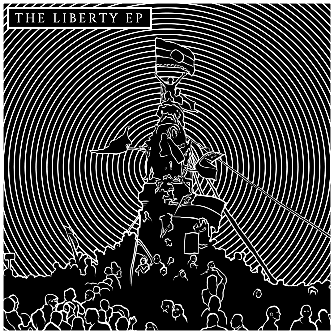 A black and white graphic illustration of a crowd holding banners and flags in front of the Statue of Liberty, with concentric circles radiating in the background. A banner at the top reads 'The Liberty EP'.