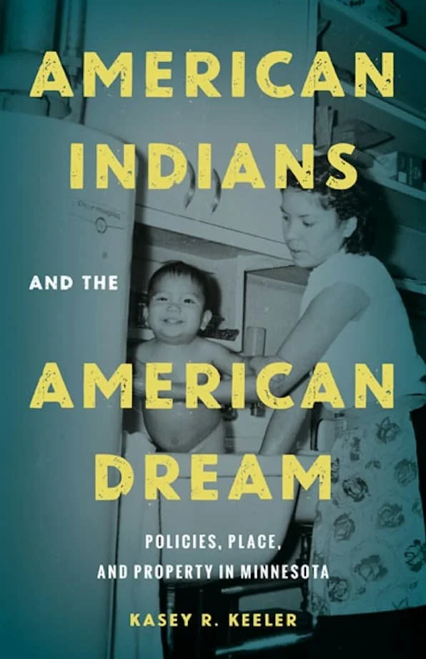Book cover titled 'American Indians and the American Dream' by Kasey R. Keeler, with a black-and-white photo of a young Native American girl smiling in a kitchen with an adult woman.