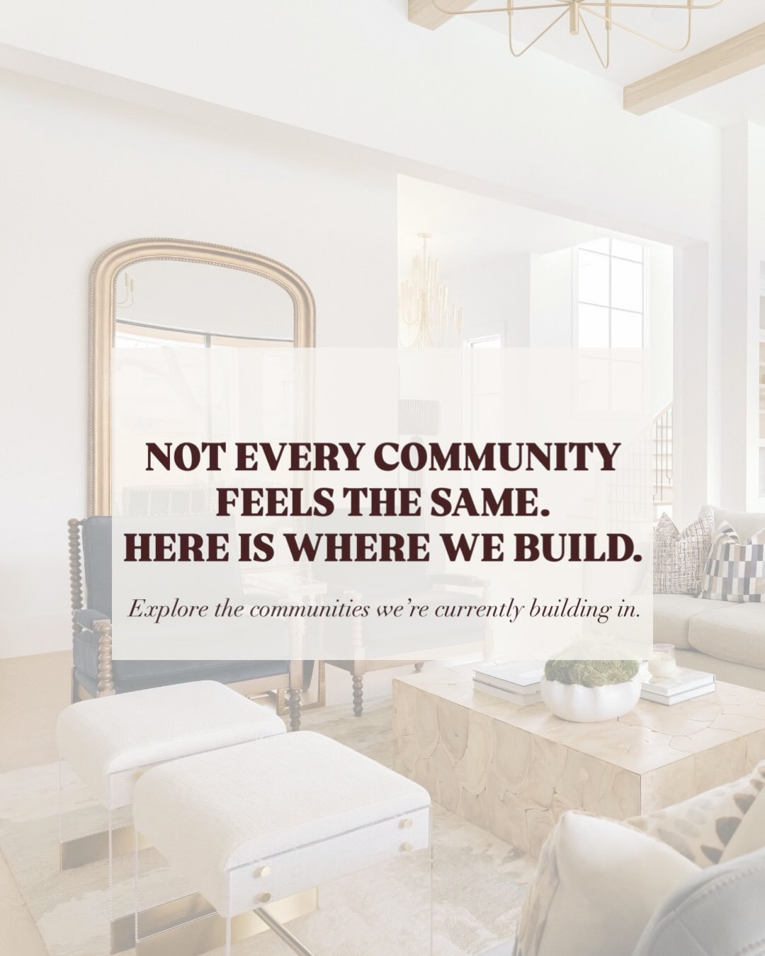 Where you build matters just as much as what you build.✨

The community you choose shapes your daily rhythm, your surroundings, even how your home is experienced over time. It&rsquo;s why we&rsquo;re intentional about where we build.

Each of these c