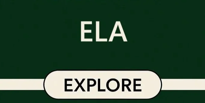 Green background with white text reading "ELA" and a white button with black text that says "Explore."