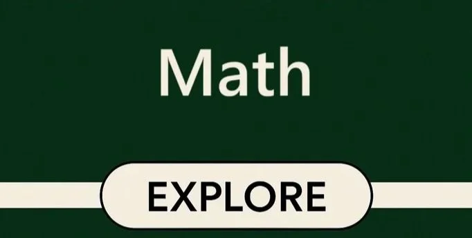 Green book cover with the words "Math" and a white button labeled "Explore".
