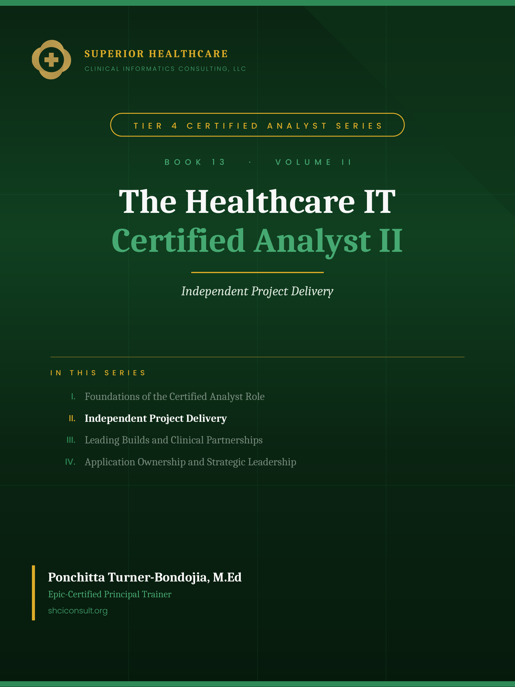 The Healthcare IT Certified Analyst II