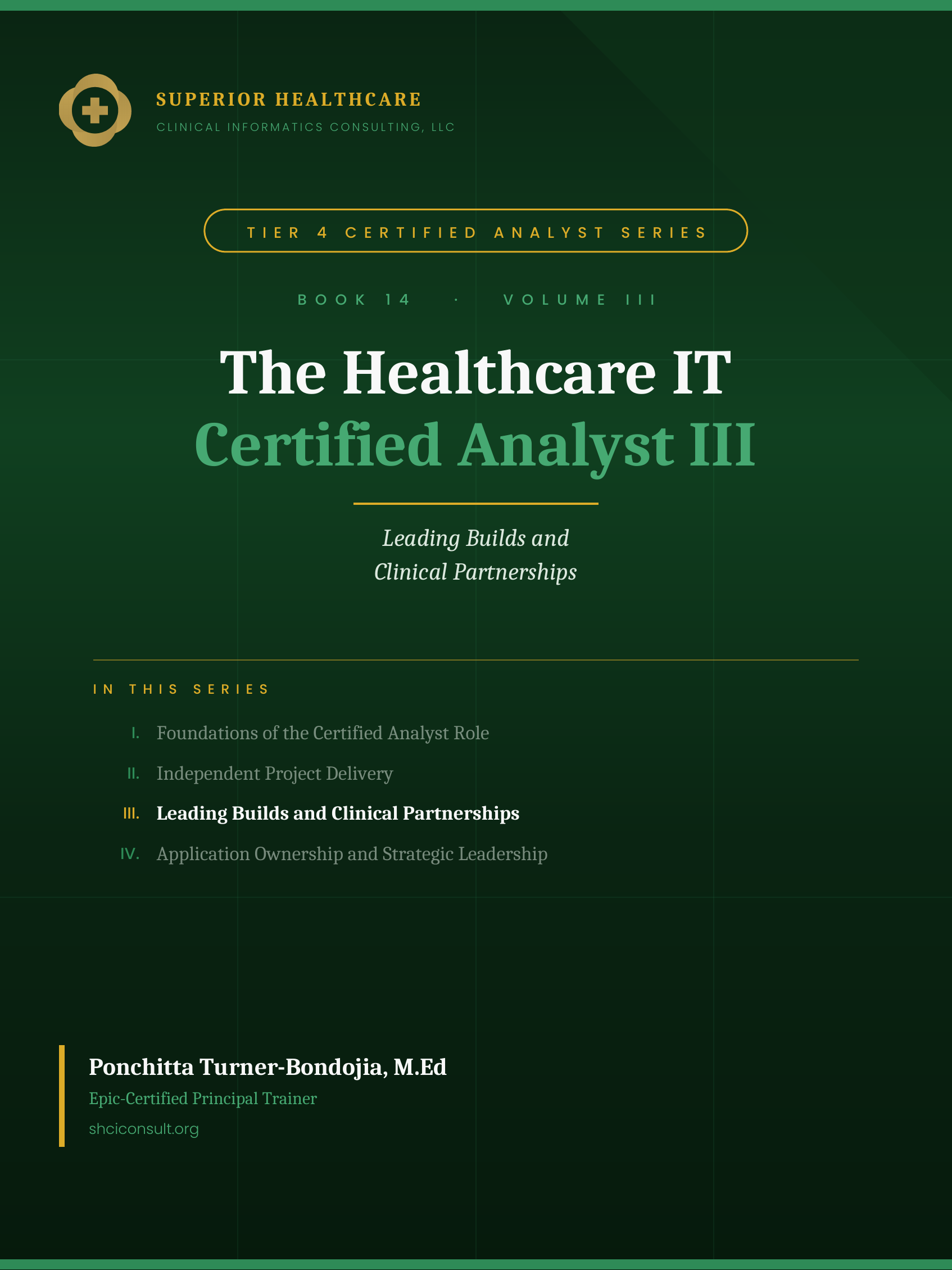 The Healthcare IT Certified Analyst III